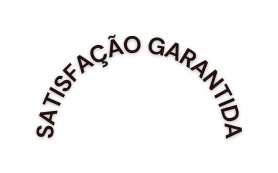 SATISFAÇÃO GARANTIDA